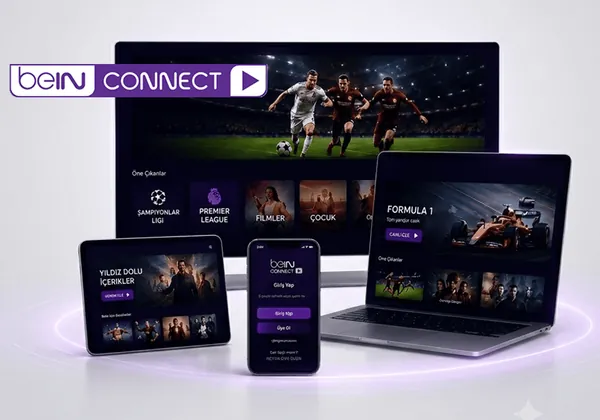 beIN CONNECT — TV, laptop, tablet ve telefonda izleme